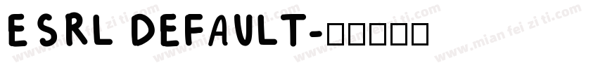 ESRL DEFAULT字体转换